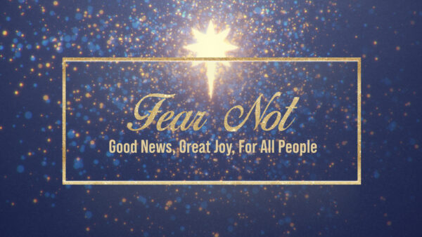 Fear Not! There’s Great Joy Image